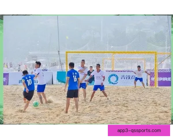 沙滩足球赛事精彩纷呈在线直播 全球顶级队伍对决激烈瞬间实时呈现